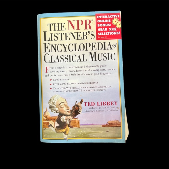 The NPR Listener's Encyclopedia of Classical Music by Ted Libbey (2006, - Picture 2 of 7